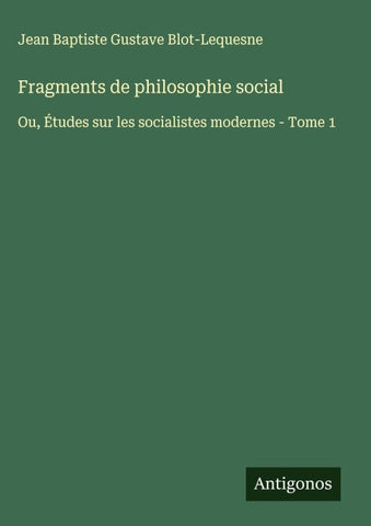 Fragments de philosophie social