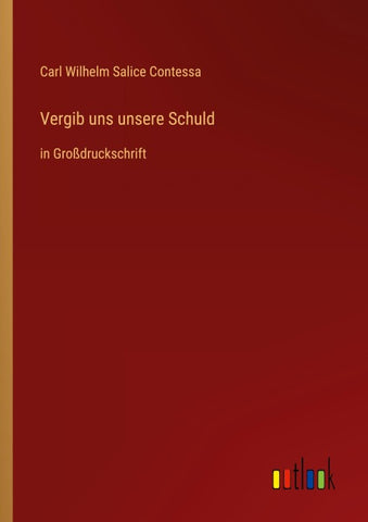 Vergib uns unsere Schuld