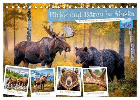 Elche und Bären in Alaska (Tischkalender 2027 DIN A5 quer), CALVENDO Monatskalender