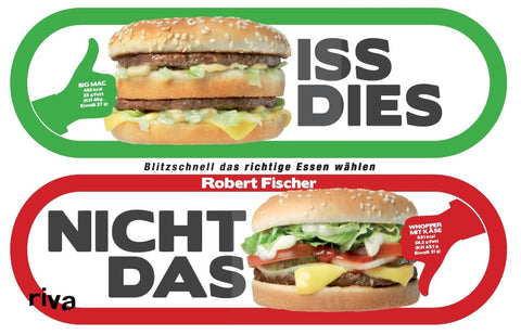 Iss dies, nicht das!
