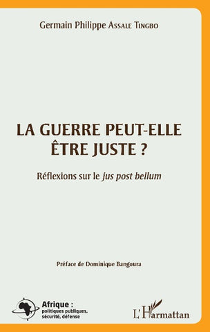 La guerre peut-elle être juste ?