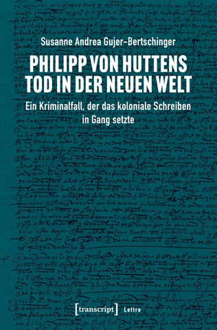 Philipp von Huttens Tod in der Neuen Welt
