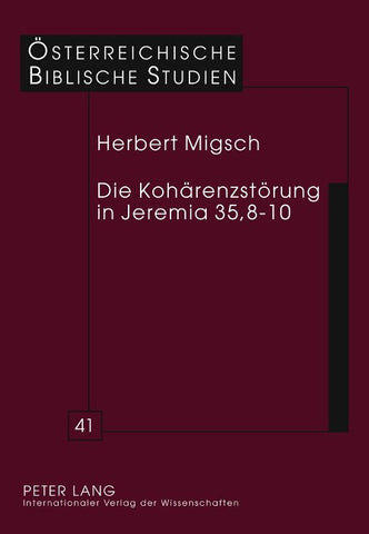 Die Kohärenzstörung in Jeremia 35,8-10