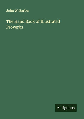The Hand Book of Illustrated Proverbs