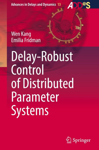 Delay-Robust Control of Distributed Parameter Systems