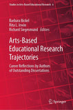 Arts-Based Educational Research Trajectories