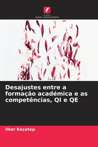 Desajustes entre a formação académica e as competências, QI e QE