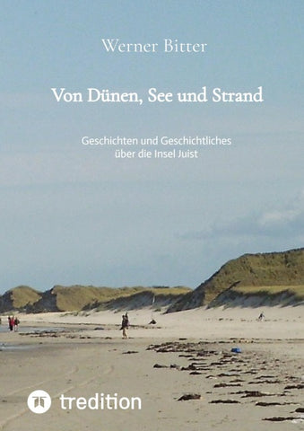 Von Dünen, See und Strand
