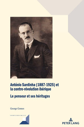 António Sardinha (1887-1925) et la contre-révolution ibérique