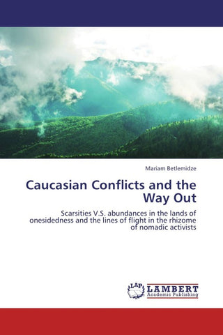 Caucasian Conflicts and the Way Out