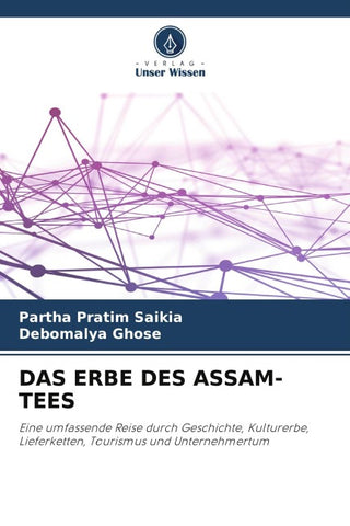 DAS ERBE DES ASSAM-TEES