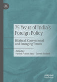 75 Years of India’s Foreign Policy