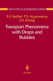 Transport Phenomena with Drops and Bubbles
