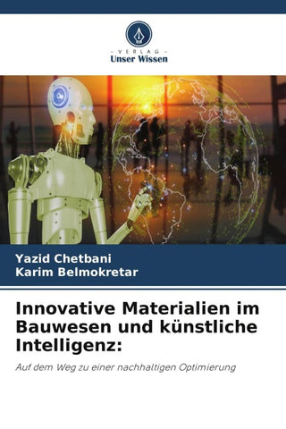 Innovative Materialien im Bauwesen und künstliche Intelligenz: