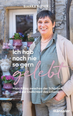 Ich hab noch nie so gern gelebt