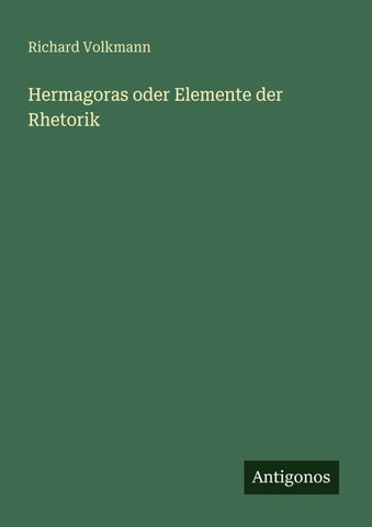 Hermagoras oder Elemente der Rhetorik