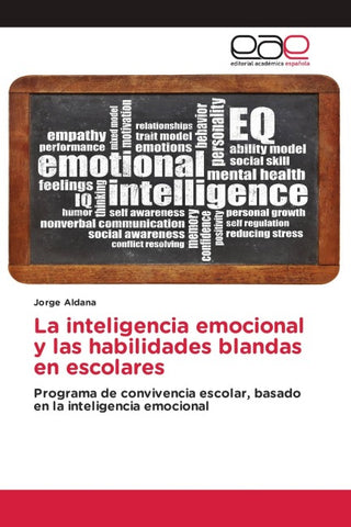 La inteligencia emocional y las habilidades blandas en escolares