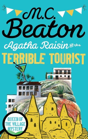 Agatha Raisin and the Terrible Tourist