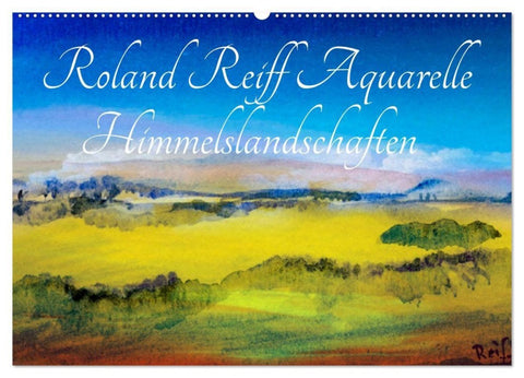 Roland Reiff Aquarelle Himmelslanschaften (Wandkalender 2027 DIN A2 quer), CALVENDO Monatskalender