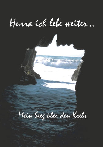 Hurra ich lebe weiter...