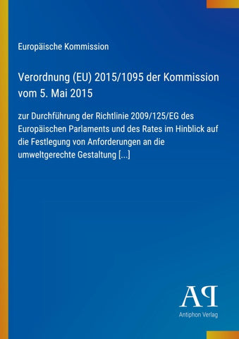 Verordnung (EU) 2015/1095 der Kommission vom 5. Mai 2015