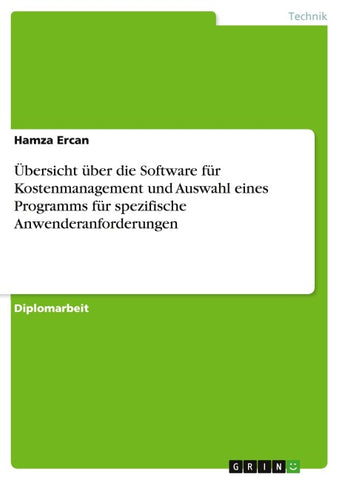 Übersicht über die Software für Kostenmanagement und Auswahl eines Programms für spezifische Anwenderanforderungen