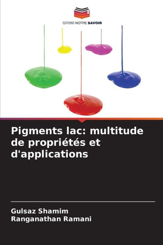 Pigments lac: multitude de propriétés et d'applications