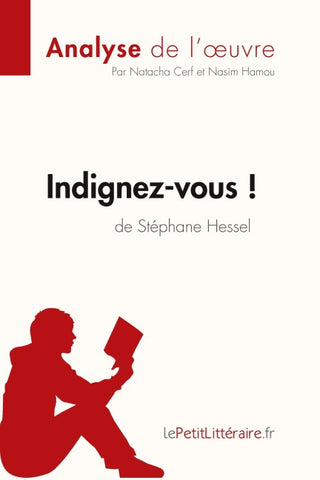 Indignez-vous ! de Stéphane Hessel (Analyse de l'oeuvre)