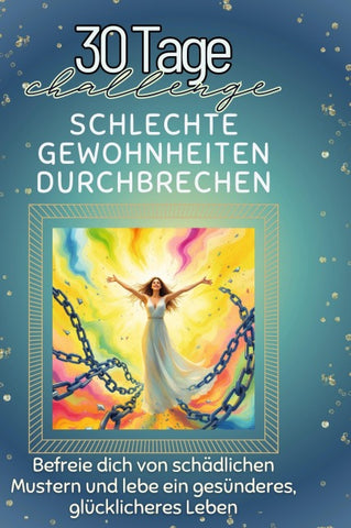 Schlechte Gewohnheiten durchbrechen