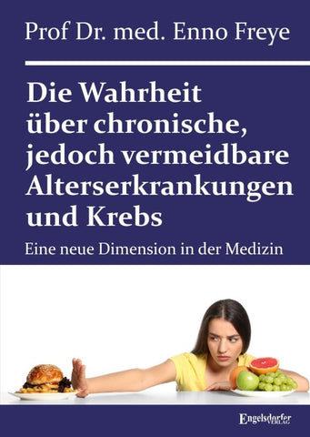 Die Wahrheit über chronische, jedoch vermeidbare Alterserkrankungen und Krebs