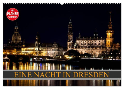 Eine Nacht in Dresden (Wandkalender 2026 DIN A2 quer), CALVENDO Monatskalender