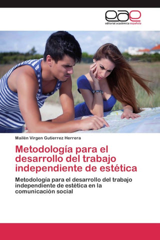 Metodología para el desarrollo del trabajo independiente de estética