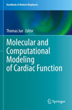 Molecular and Computational Modeling of Cardiac Function