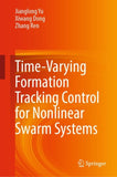 Time-Varying Formation Tracking Control for Nonlinear Swarm Systems