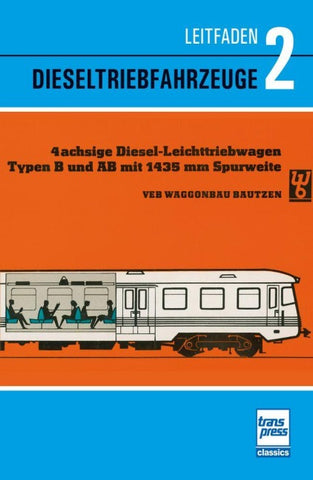 Leitfaden der Dieseltriebfahrzeuge Band 2