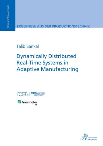 Dynamically Distributed Real-Time Systems in Adaptive Manufacturing