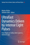 Ultrafast Dynamics Driven by Intense Light Pulses