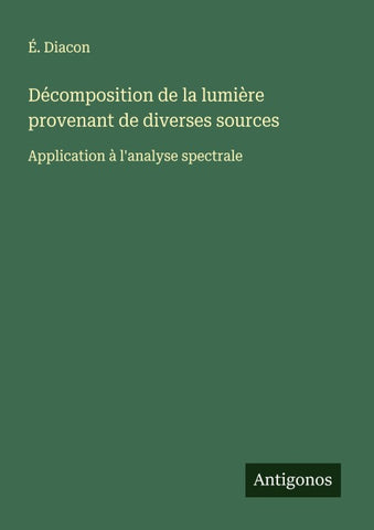Décomposition de la lumière provenant de diverses sources
