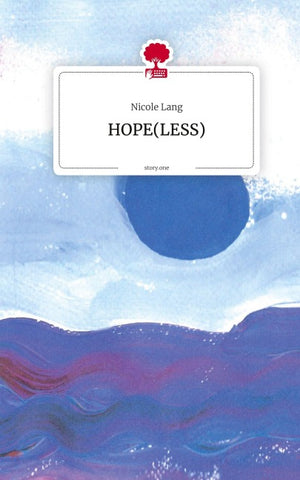 HOPE(LESS). by story.one
