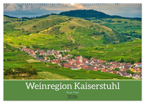Weinregion Kaiserstuhl (Wandkalender 2026 DIN A2 quer), CALVENDO Monatskalender