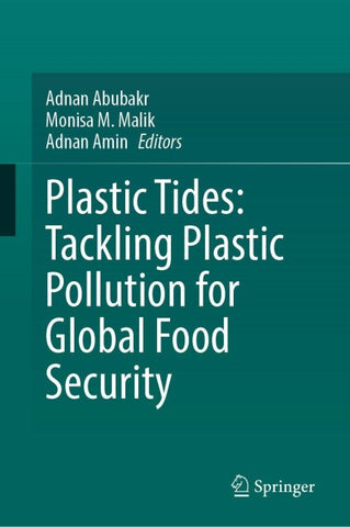 Plastic Tides: Tackling Plastic Pollution for Global Food Security