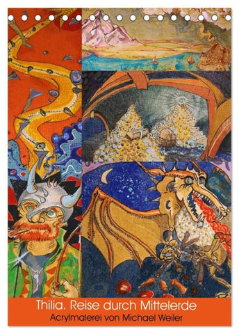 Thilia. Reise durch Mittelerde. Acrylmalerei von Michael Weiler. (Tischkalender 2027 DIN A5 hoch), CALVENDO Monatskalender