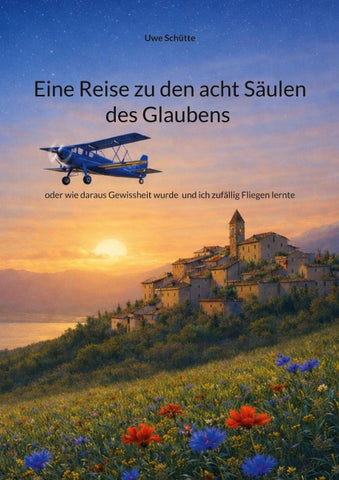 Eine Reise zu den acht Säulen des Glaubens