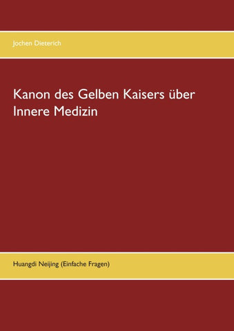 Kanon des Gelben Kaisers über Innere Medizin