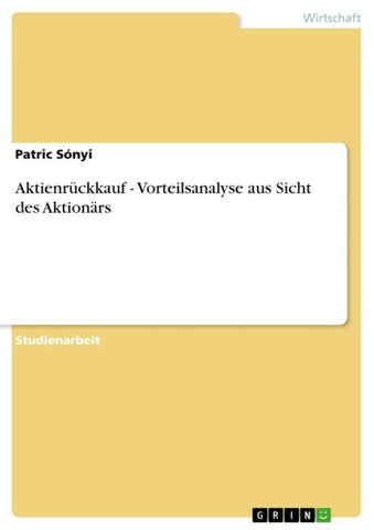 Aktienrückkauf - Vorteilsanalyse aus Sicht des Aktionärs
