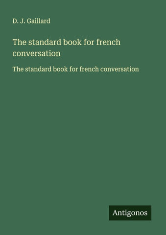 The standard book for french conversation