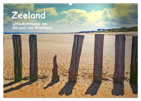 Zeeland - Urlaubsträume am Strand von Breskens (Wandkalender 2027 DIN A2 quer), CALVENDO Monatskalender