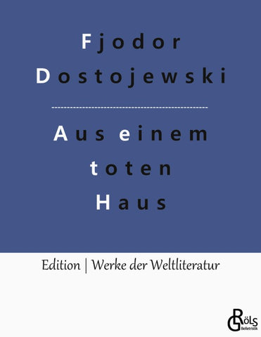 Aufzeichnungen aus einem toten Haus