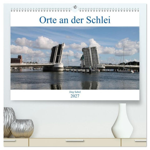 Orte an der Schlei (hochwertiger Premium Wandkalender 2027 DIN A2 quer), Kunstdruck in Hochglanz