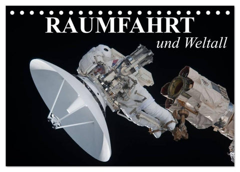 Raumfahrt und Weltall (Tischkalender 2026 DIN A5 quer), CALVENDO Monatskalender